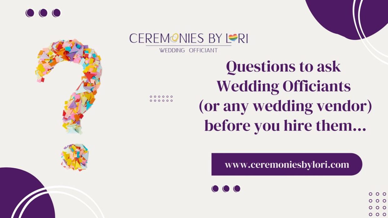 What questions should you ask a wedding vendor? - Ceremonies by Lori